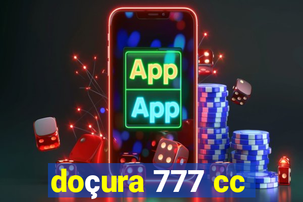 doçura 777 cc